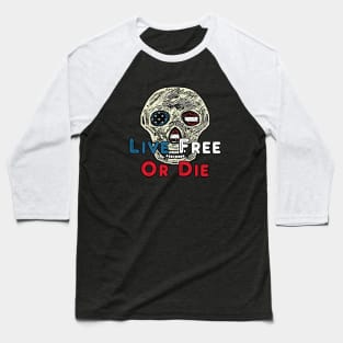 Live Free Or Die Baseball T-Shirt